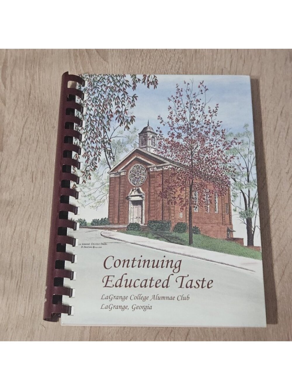 1998 Continuing Educated Taste LaGrange College GA Alumnae Club Cookbook Spiral